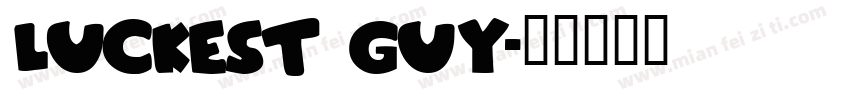 luckest guy字体转换